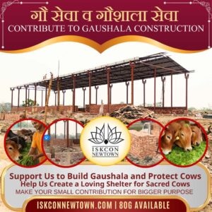 ISKCON Gaushala Nirman Construction Seva
